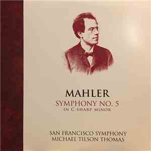Mahler, San Francisco Symphony, Michael Tilson Thomas - Symphony No. 5 download free