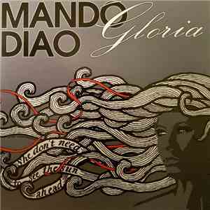 Mando Diao - Gloria download free