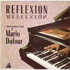 Mario Dufour - Reflexion - Inner Harmony Music By Mario Dufour download free