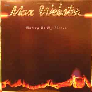 Max Webster - Mutiny Up My Sleeve download free