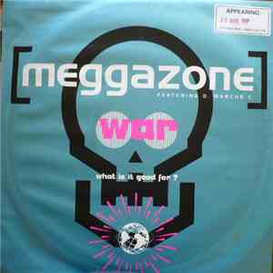 Meggazone - War (What Is It Good For?) download free
