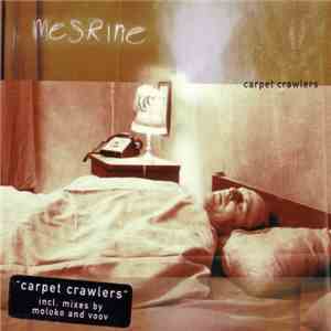 Mesrine  - Carpet Crawlers download free