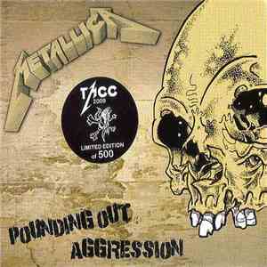 Metallica - Pounding Out Aggression download free