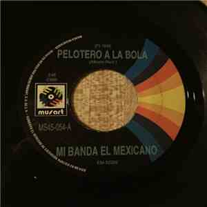 Mi Banda El Mexicano - Pelotero A La Bola download free