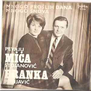 Mića Stojanović I Branka Ponjavić - Mnogo Prošlih Dana / Mnogo Snova download free