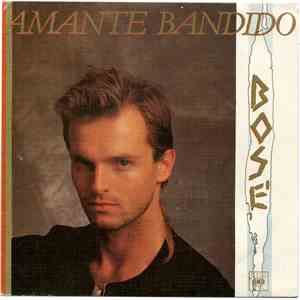 Miguel Bosé - Amante Bandido download free