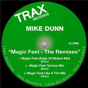 Mike Dunn - Magic Feet (The Remixes) download free
