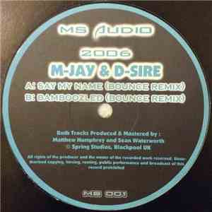 M-Jay & D-Sire  - Say My Name / Bamboozled download free
