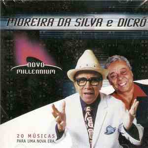 Moreira Da Silva E Dicró - Novo Millennium - 20 Músicas Para Uma Nova Era download free