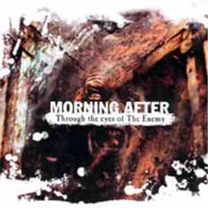 Morning After  - Through The Eyes Of The Enemy download free