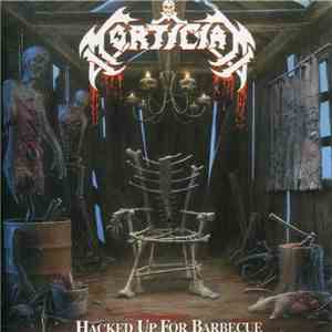 Mortician - Hacked Up For Barbecue download free