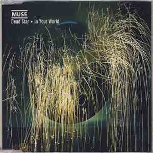Muse - Dead Star • In Your World download free