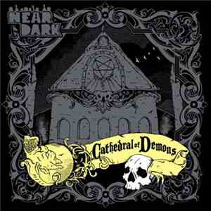 Near Dark  - Cathedral Of Demons download free