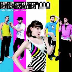 Nena And The Superyeahs - Shhh! It's Yeah Time download free