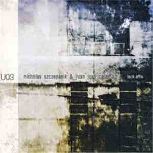 Nicholas Szczepanik & Juan José Calarco - Lack Affix download free