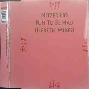 Nitzer Ebb - Fun To Be Had (Heretic Mixes) download free
