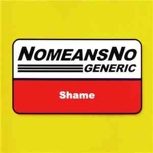 Nomeansno - Generic Shame download free