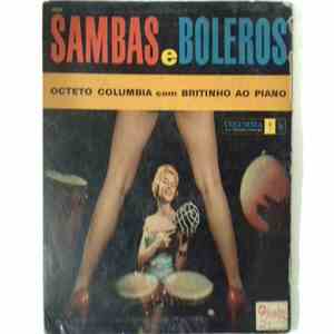 Octeto Columbia Com Britinho Ao Piano - Sambas E Boleros download free
