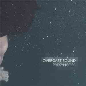 Overcast Sound - Presyncope download free