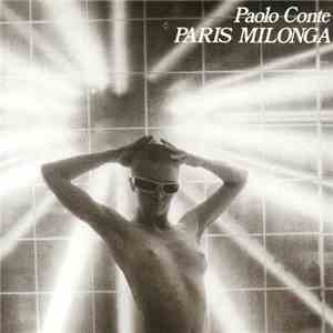 Paolo Conte - Paris Milonga download free