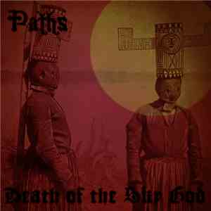 Paths - Death Of The Sky God download free