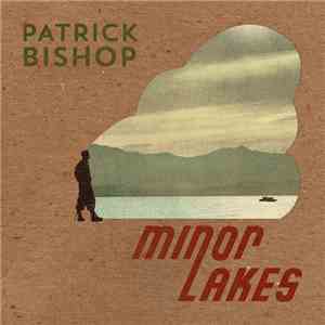 Patrick Bishop - Minor Lakes download free