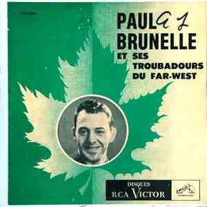 Paul Brunelle - Paul Brunelle Et Ses Troubadours Du Far-West download free
