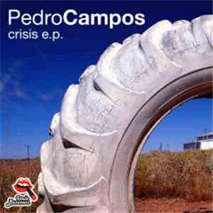 Pedro Campos - Crisis EP download free