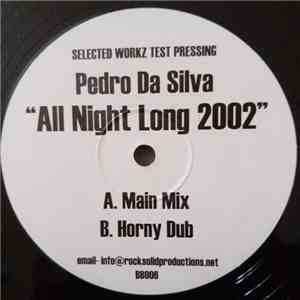 Pedro Da Silva - All Night Long 2002 download free