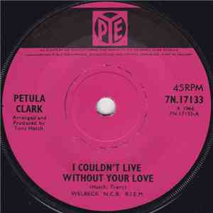 Petula Clark - I Couldn't Live Without Your Love download free
