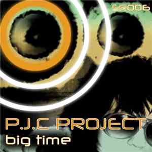 P.J.C Project - Big Time download free