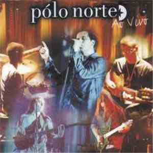 Pólo Norte - Ao Vivo download free