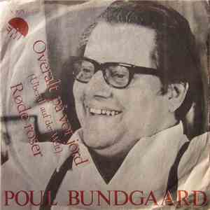 Poul Bundgaard - Overalt På Vor Jord / Røde Roser download free