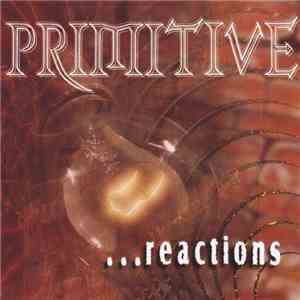 Primitive  - ...Reactions download free