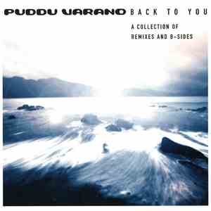 Puddu Varano - Back To You - A Collection Of Remixes And B-Sides download free