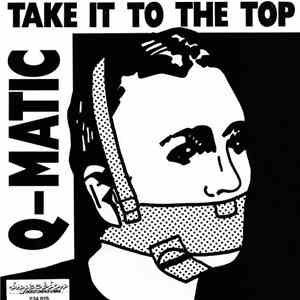Q-Matic - Take It To The Top download free