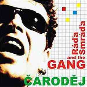 Ráďa Smráďa And The GANG - Čaroděj download free