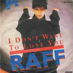 RAFF - I Don't Want To Lose You download free