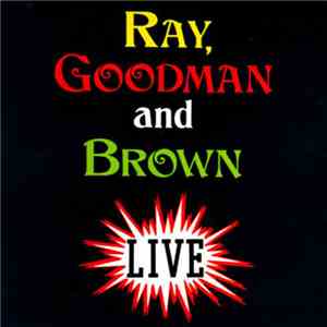 Ray, Goodman & Brown - Live download free