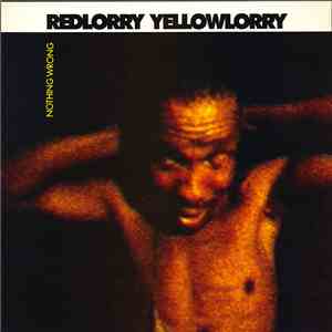 Red Lorry Yellow Lorry - Nothing Wrong download free