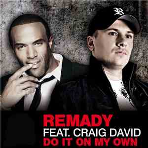 Remady Feat. Craig David - Do It On My Own download free