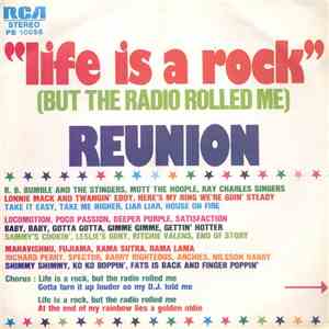 Reunion  - Life Is A Rock (But The Radio Rolled Me) download free