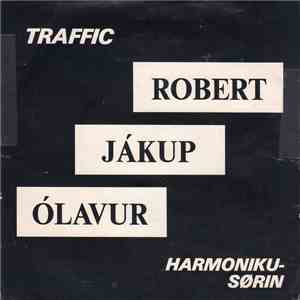 Robert, Jákup, Ólavur - Traffic / Harmoniku-Sørin download free