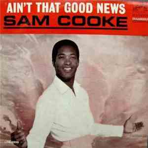 Sam Cooke - Ain't That Good News download free