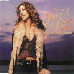 Sheryl Crow - Soak Up The Sun download free
