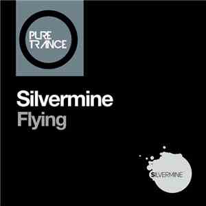 Silvermine - Flying download free