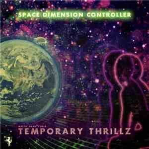 Space Dimension Controller - Temporary Thrillz download free