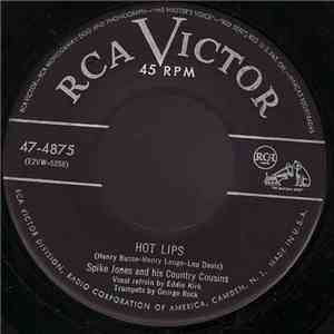 Spike Jones And His Country Cousins - Hot Lips / Hotter Than A Pistol download free