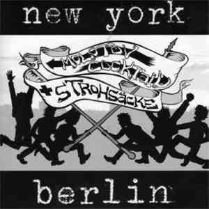 Strohsäcke / Molotov Cocktail - New York Berlin download free