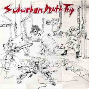 Suburban Death Trip - Psychodelic Discore download free